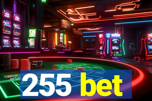 255 bet